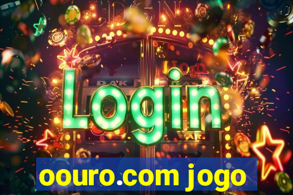 oouro.com jogo